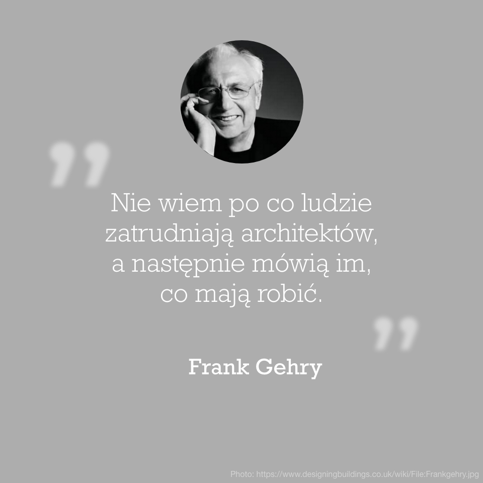 Cytat Frank Gehry